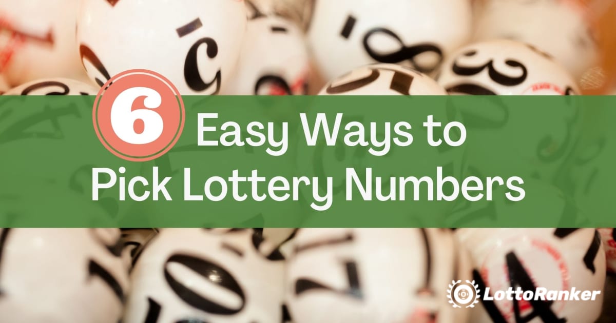 宝くじ番号を選ぶ6つの簡単な方法
